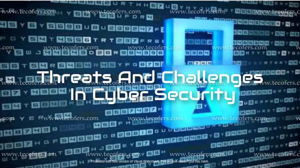 Threats and Challenges in Cyber Security